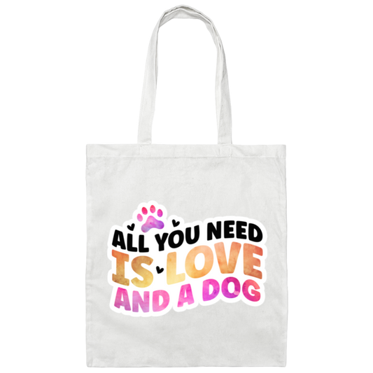 All You Need is Love and a Dog Watercolor Canvas Tote Bag