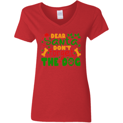 Dear Santa Don't Forget the Dog Christmas Ladies' V-Neck T-Shirt