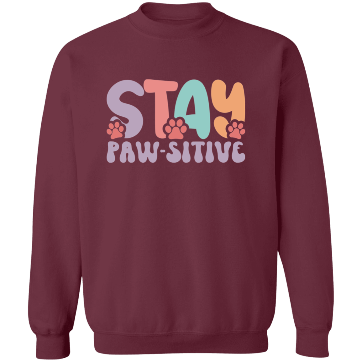 Stay Pawsitive Dog Rescue Crewneck Pullover Sweatshirt