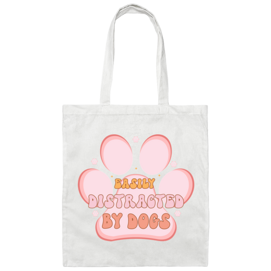 Easily Distracted by Dogs Canvas Tote Bag