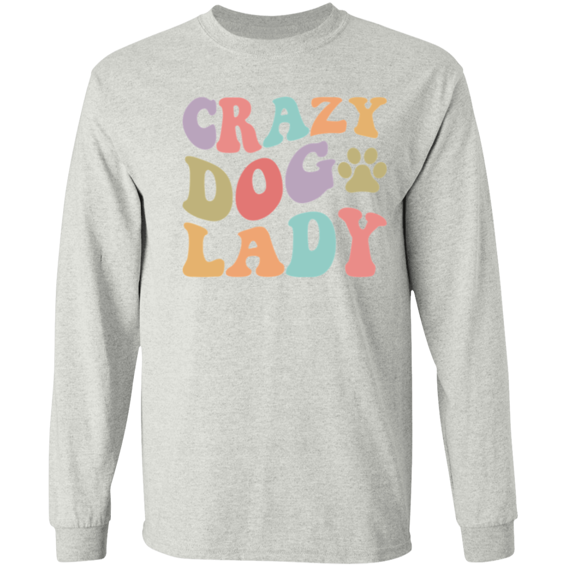 Crazy Dog Lady Rescue Long Sleeve T-Shirt