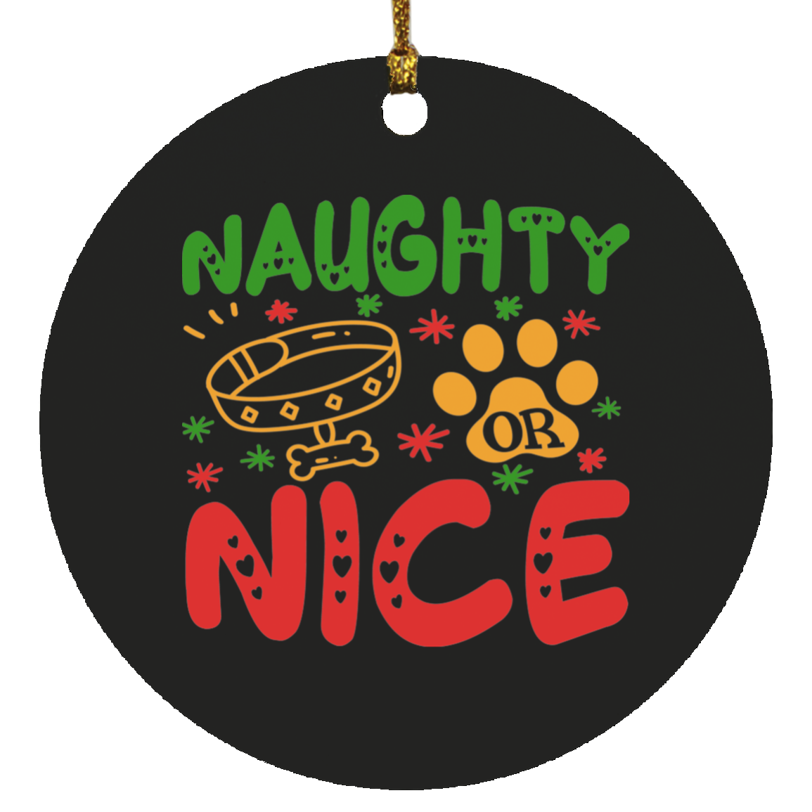 Naughty or Nice Christmas Dog Circle Ornament