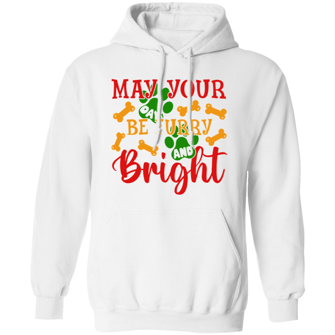 May Your Days Be Furry and Bright Dog Christmas Pullover Hoodie Hooded Sweatshirt