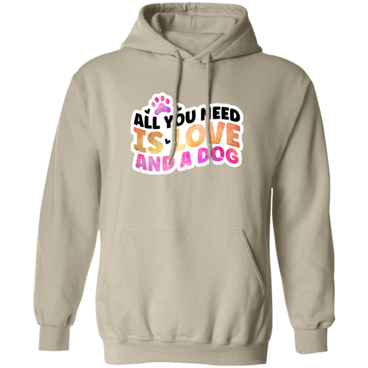 All You Need is Love and a Dog Watercolor Pullover Hoodie Hooded Sweatshirt