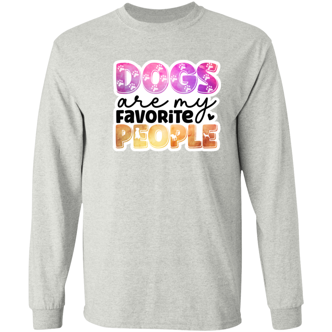Dogs are my Favorite People Watercolor Long Sleeve T-Shirt