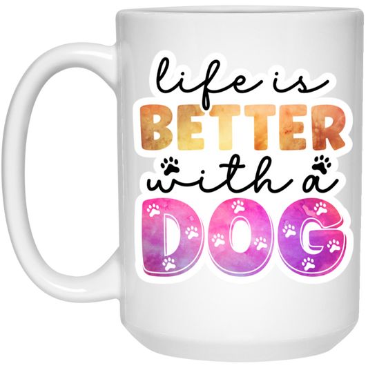 Life is Better with a Dog Watercolor 15 oz. White Mug