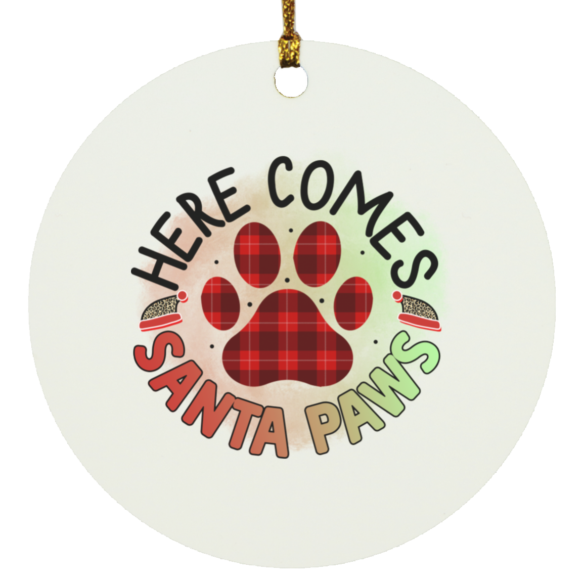 Here Comes Santa Paws Christmas Dog Circle Ornament