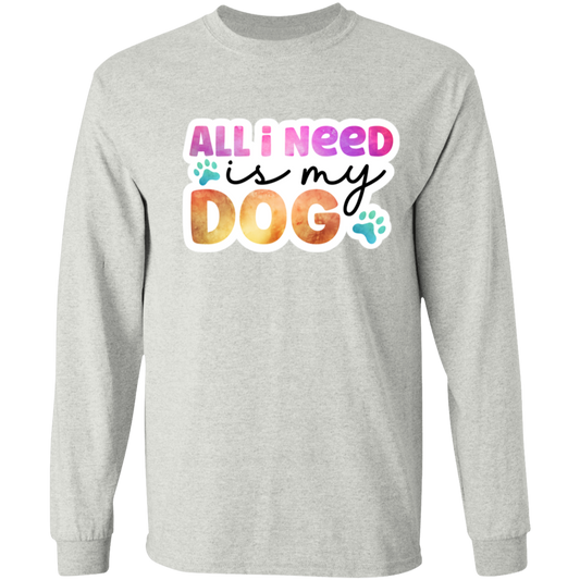 All I Need is my Dog Watercolor Long Sleeve T-Shirt