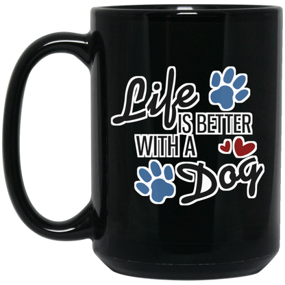 Life Better Dog - Black Mugs