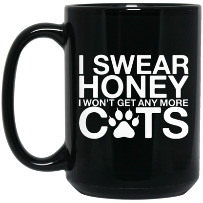 I Swear Honey Cats - Black Mugs