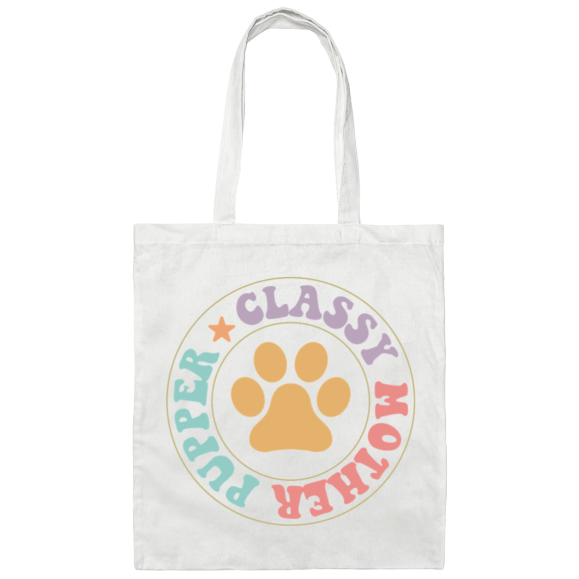 Classy Mother Pupper Dog Mom Canvas Tote Bag