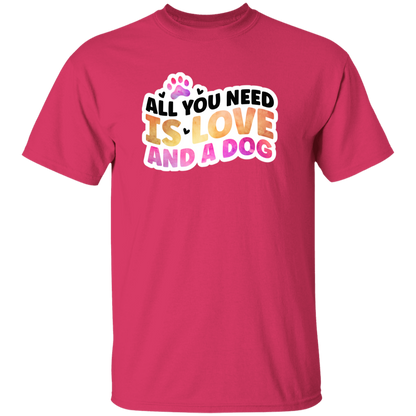 All You Need is Love and a Dog Watercolor T-Shirt