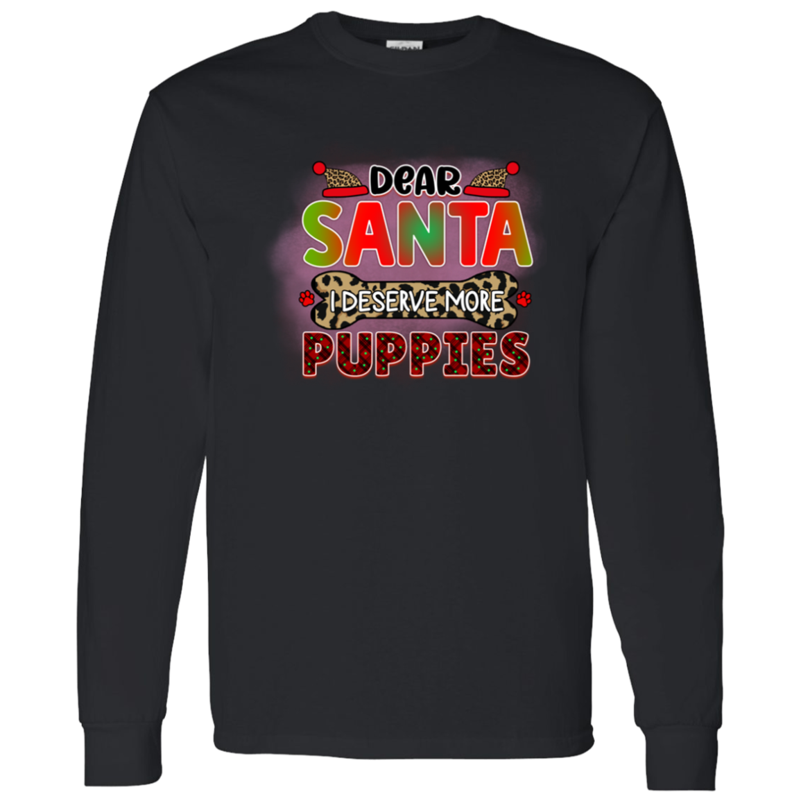 Dear Santa I Deserve More Puppies Dog Christmas Long Sleeve T-Shirt