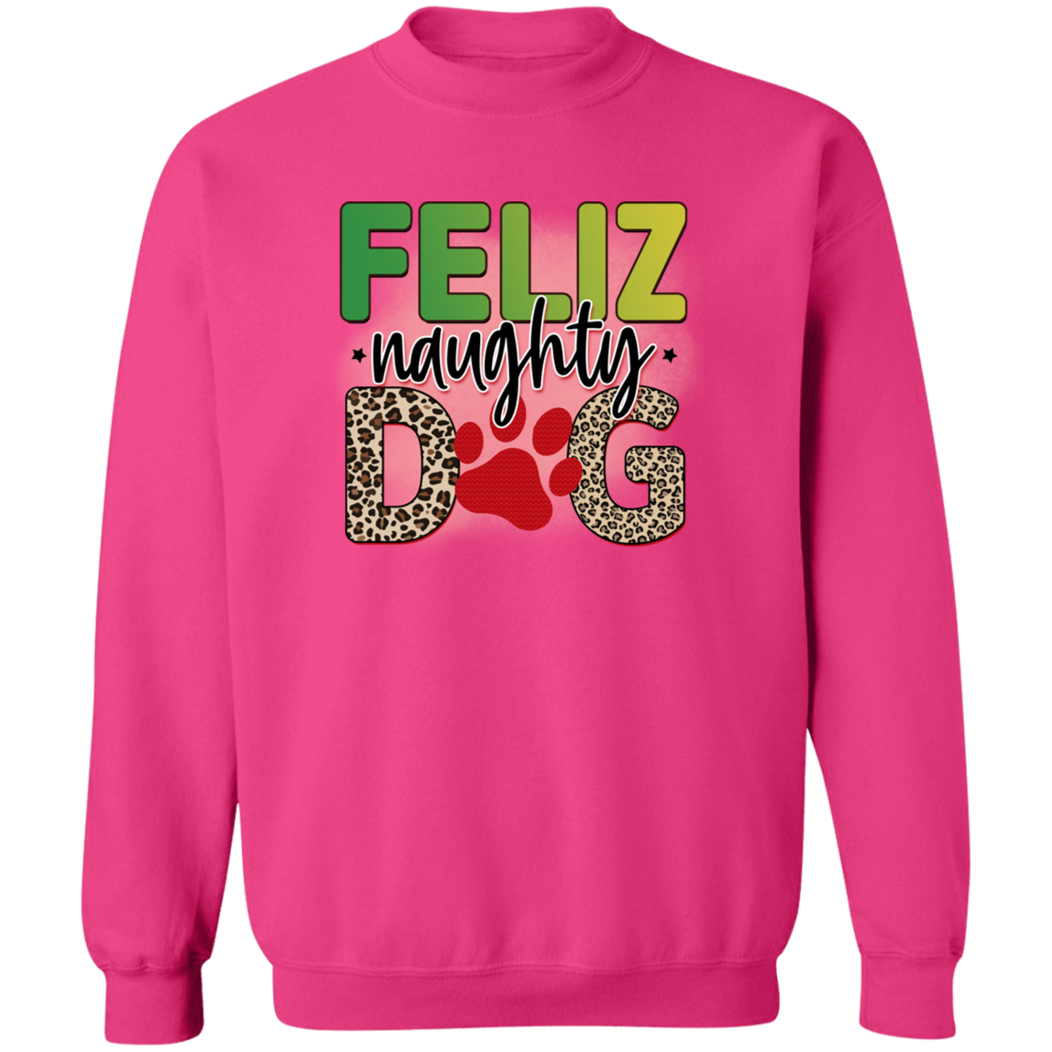 Feliz Naughty Dog Christmas Crewneck Pullover Sweatshirt