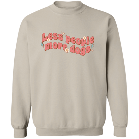 Less People More Dogs Crewneck Pullover Sweatshirt
