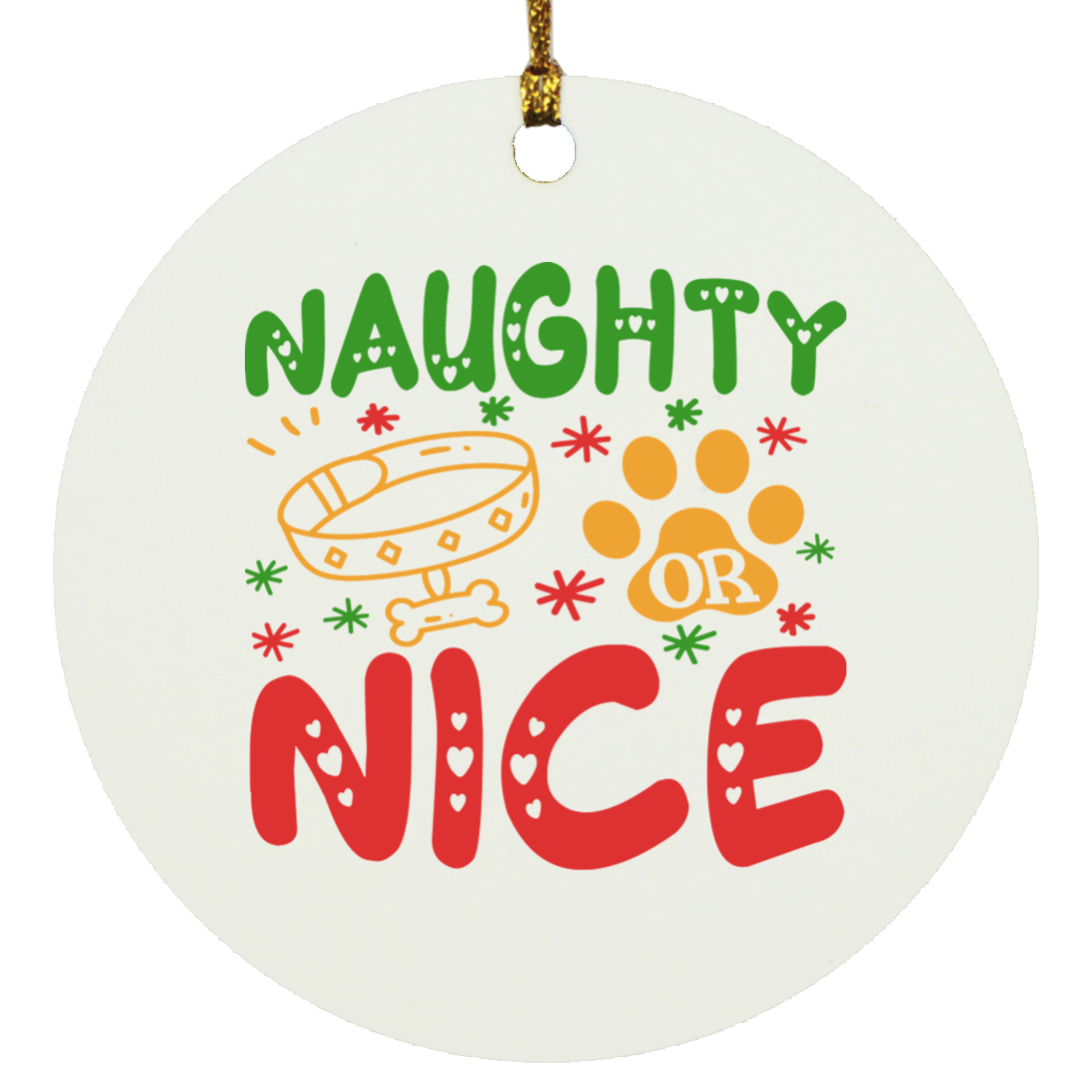 Naughty or Nice Christmas Dog Circle Ornament