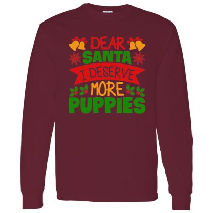 Dear Santa I Deserve More Puppies Christmas Dog Long Sleeve T-Shirt