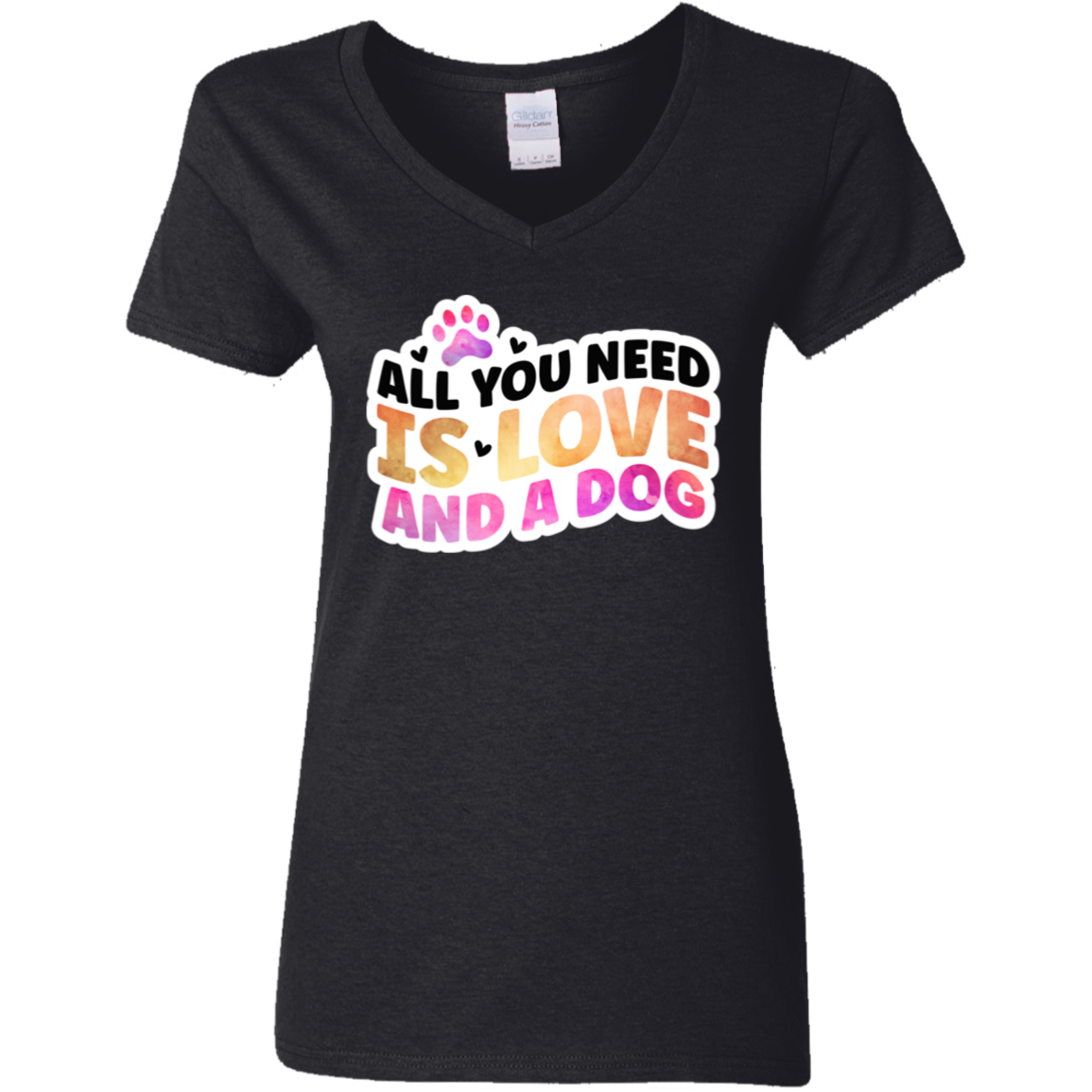 All You Need is Love and a Dog Watercolor Ladies' V-Neck T-Shirt
