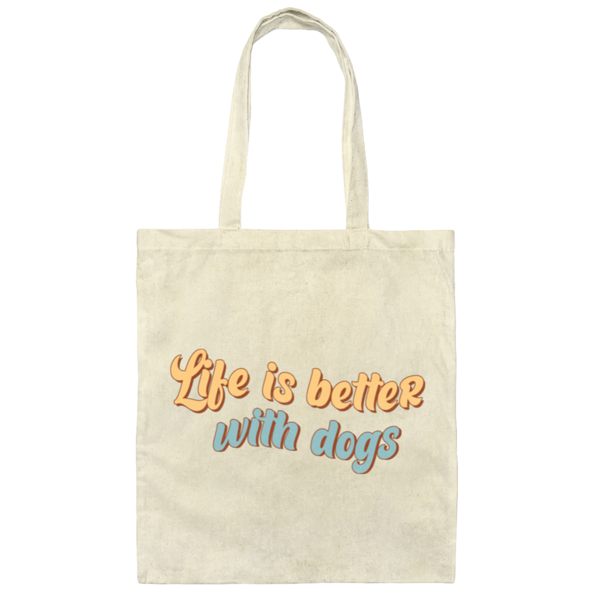 Life is Better with Dogs Canvas Tote Bag