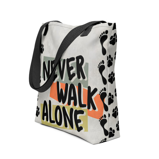 Never Walk Alone Tote Bag