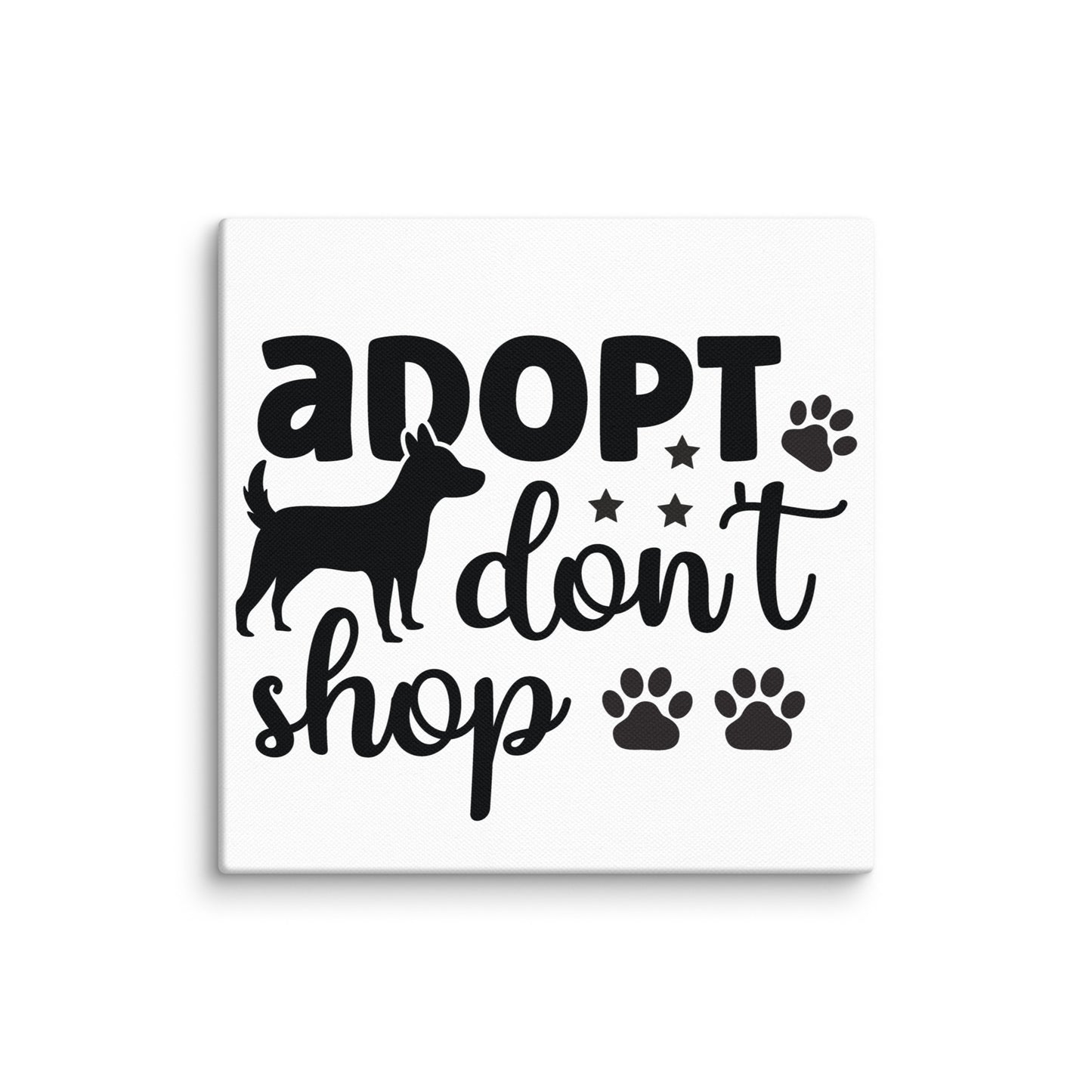 Adopt Don't Shop Canvas