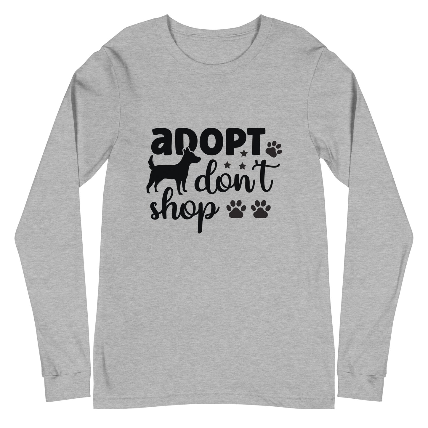 Adopt Don't Shop Woman's Long Sleeve Tee