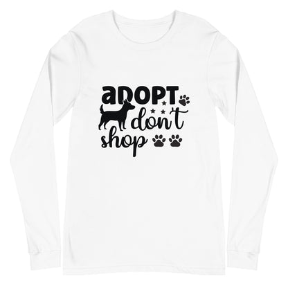 Adopt Don't Shop Woman's Long Sleeve Tee