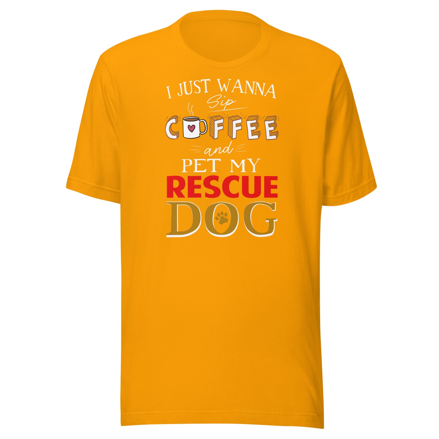 I Just Wanna Sip Coffee and Pet My Rescue Dog Men's T-Shirt