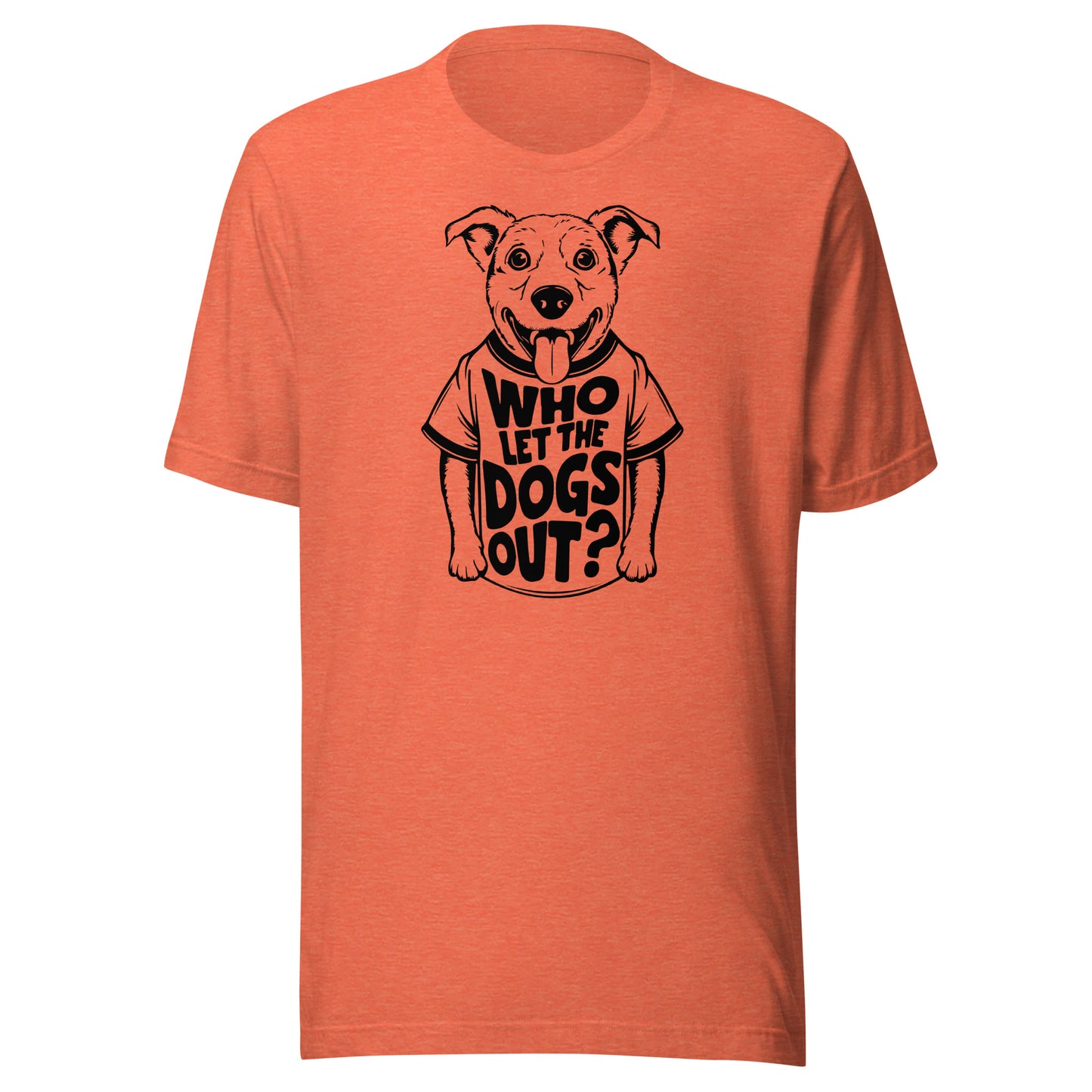 Who Let The Dogs Out Men's T-Shirt