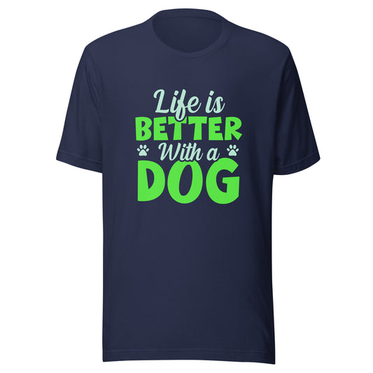 Life Is Better With A Dog Men's T-Shirt