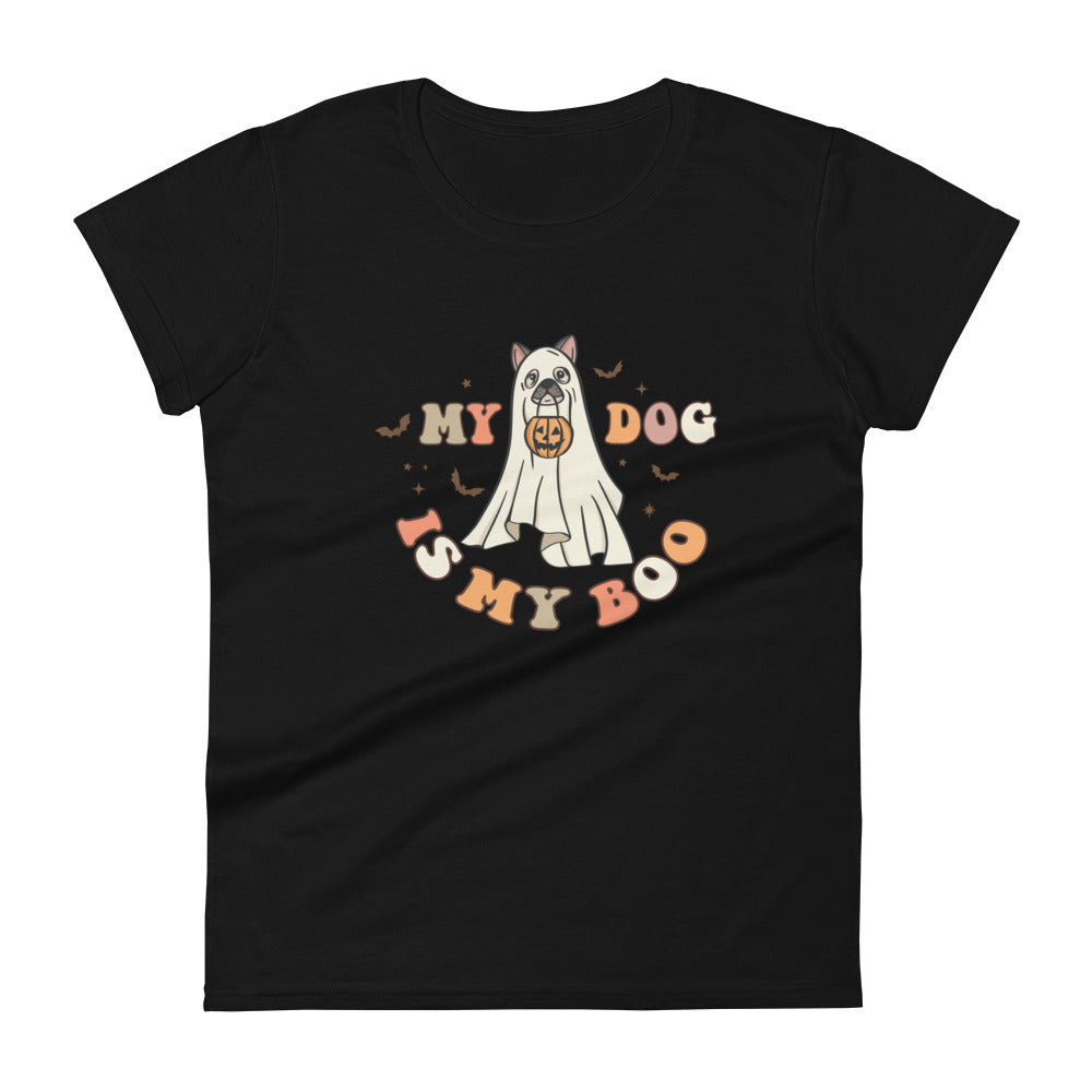 My Dog is My Boo Women's T-Shirt