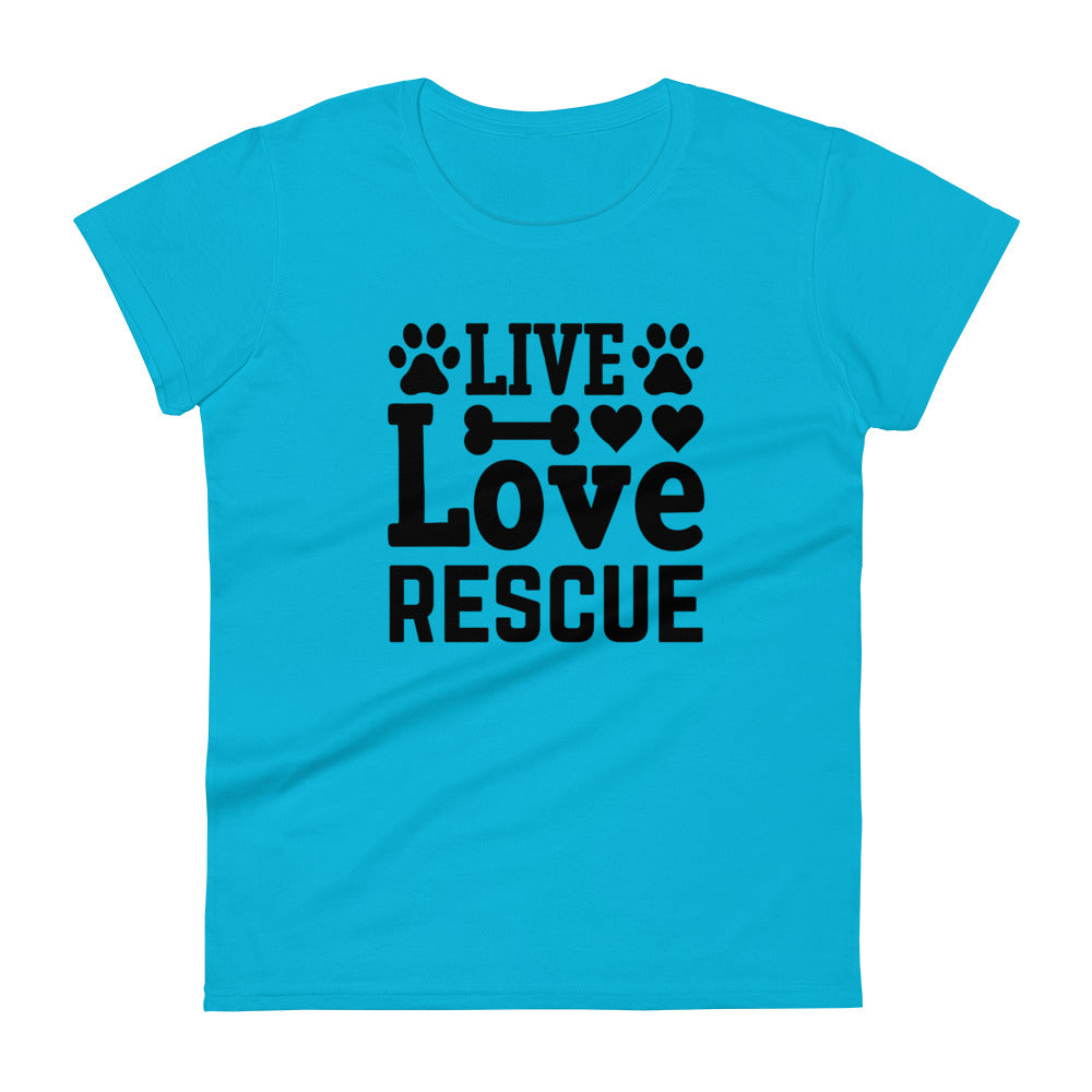 Live Love Rescue Women's T-Shirt