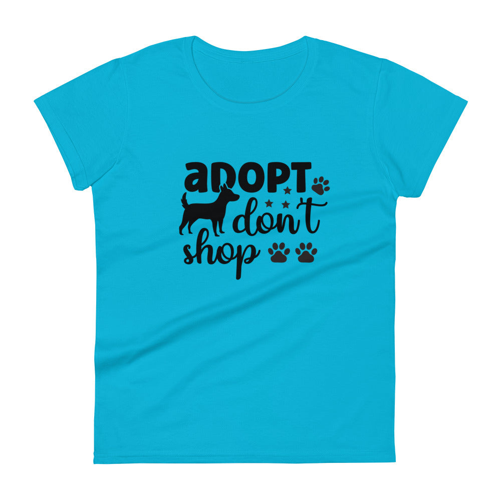 Adopt Don't Shop Women's T-Shirt