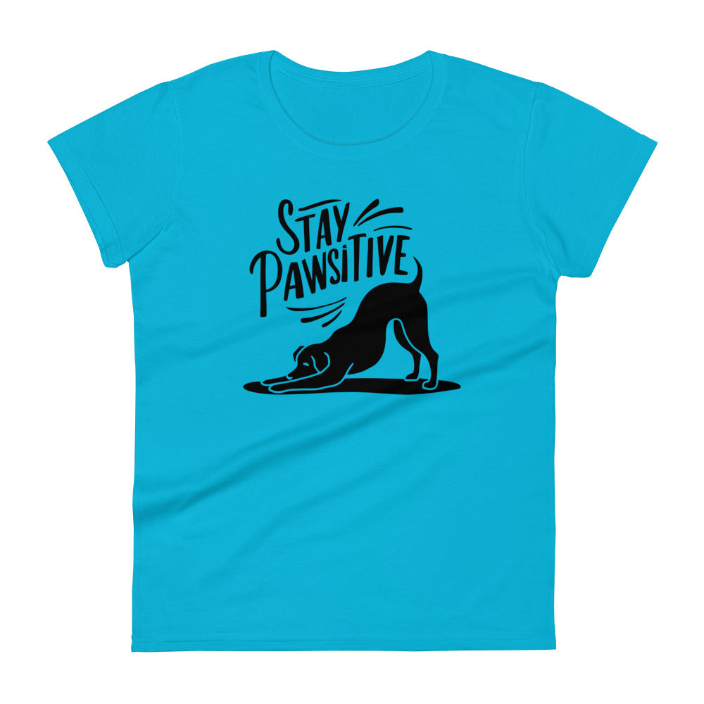 Stay Pawsitive Woman's T-Shirt