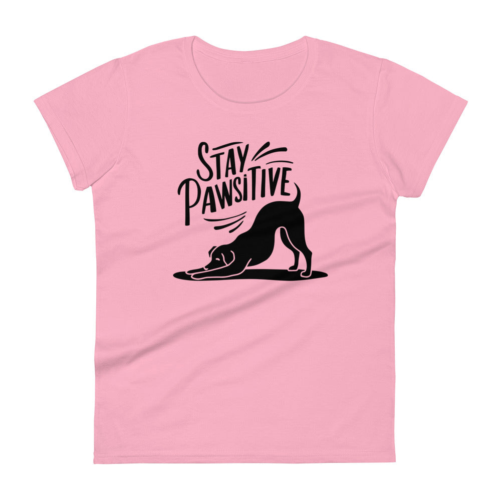 Stay Pawsitive Woman's T-Shirt