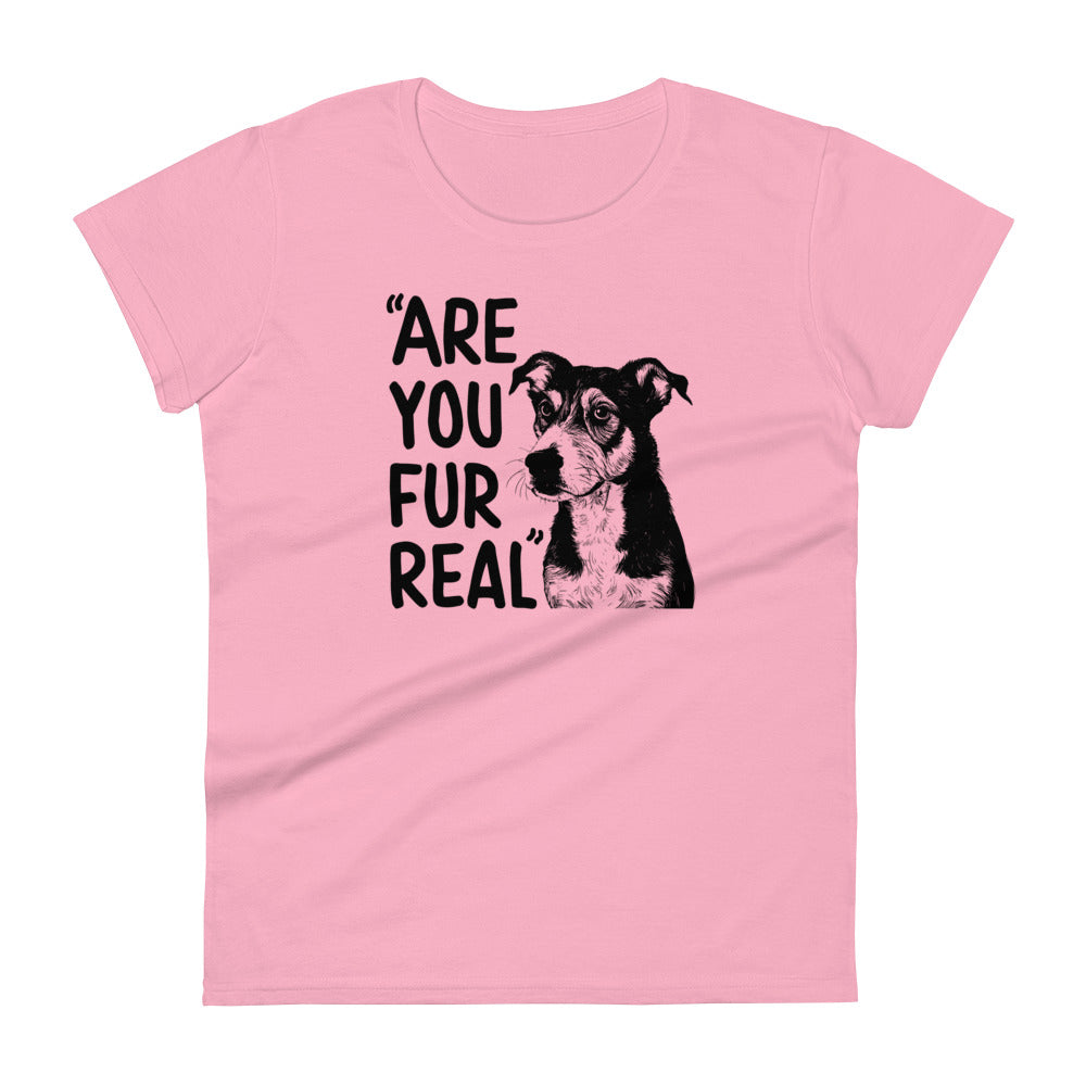 Are You Fur Real Woman's T-Shirt