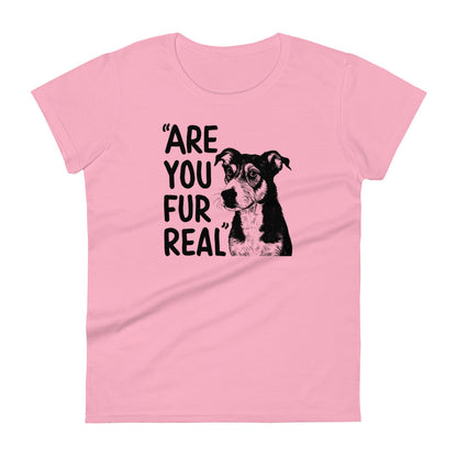 Are You Fur Real Woman's T-Shirt