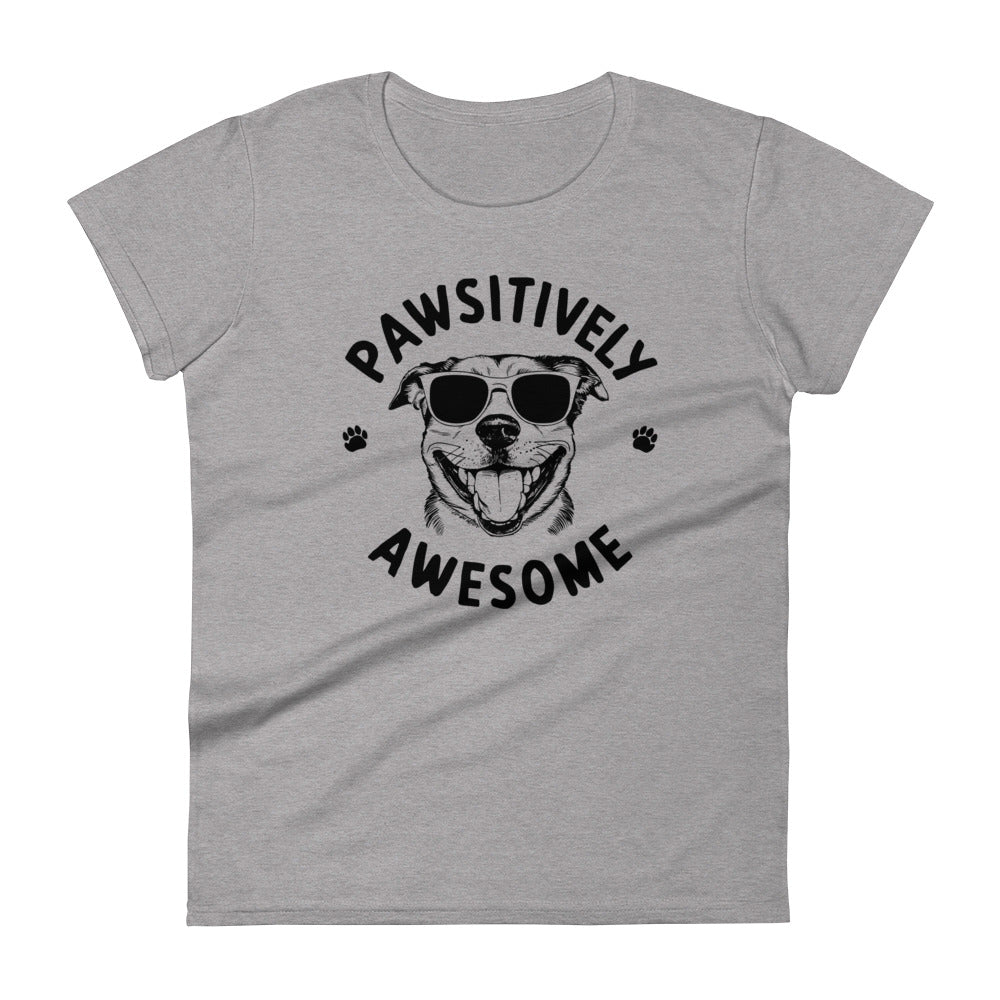 Pawsitively Awesome Women's T-Shirt