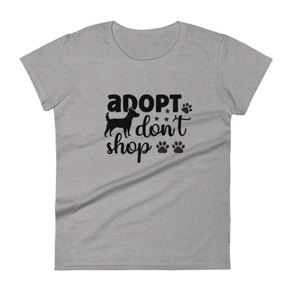 Adopt Don't Shop Women's T-Shirt