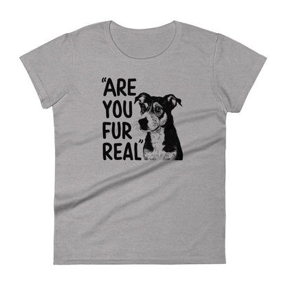 Are You Fur Real Woman's T-Shirt