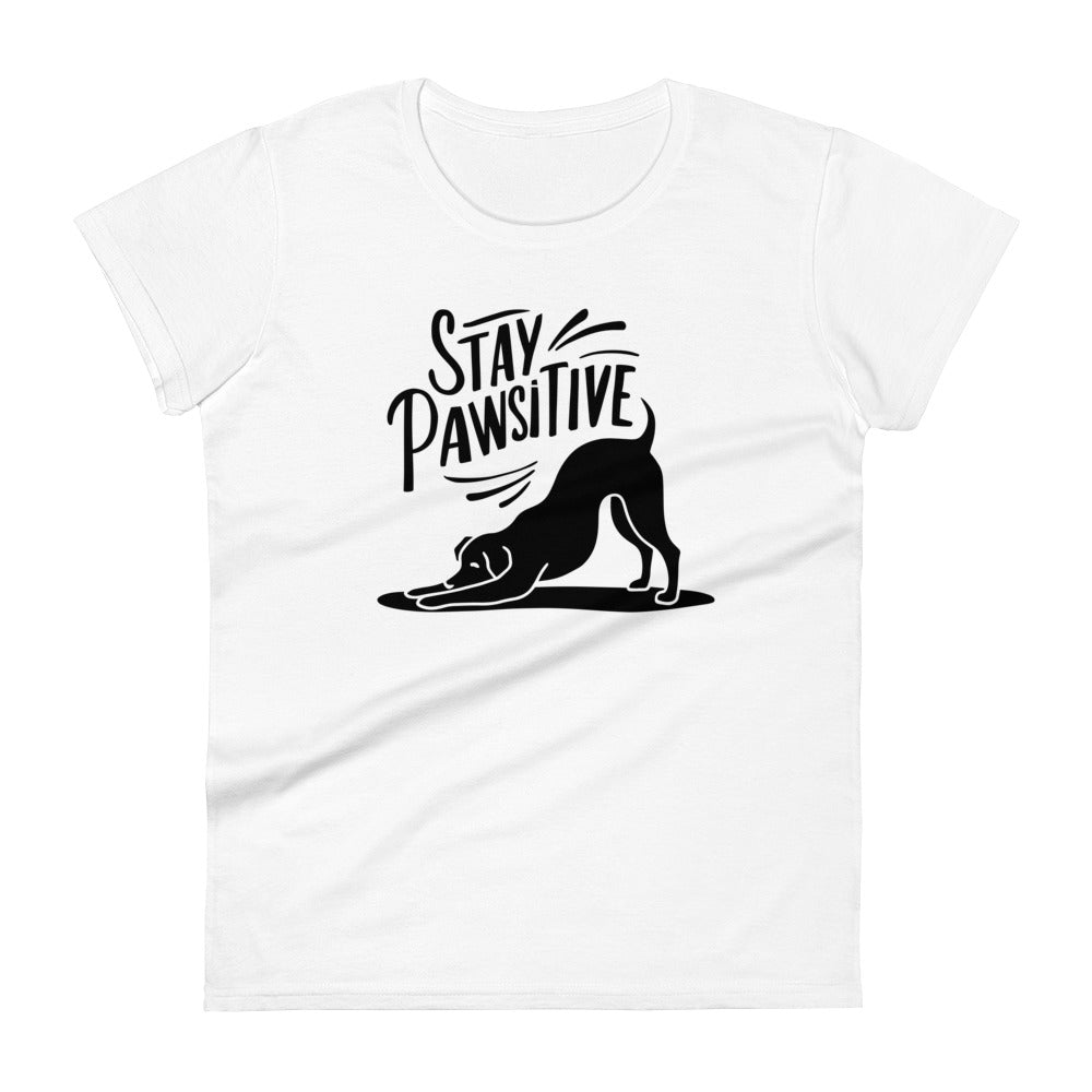 Stay Pawsitive Woman's T-Shirt