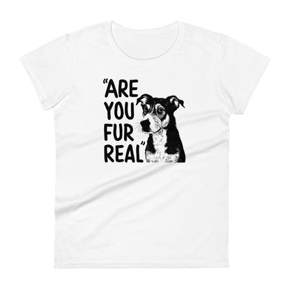 Are You Fur Real Woman's T-Shirt