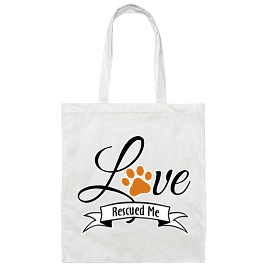 Love Rescued Me - Canvas Tote Bag