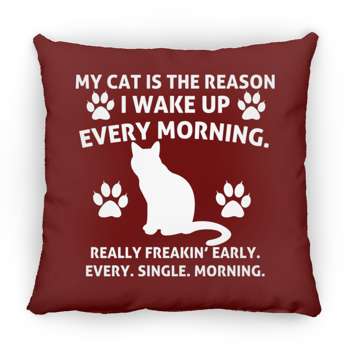 Wake Up Early Cat - Large Square Pillow