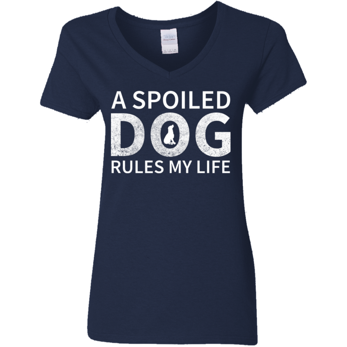 A Spoiled Dog Rules My Life - Ladies V Neck.