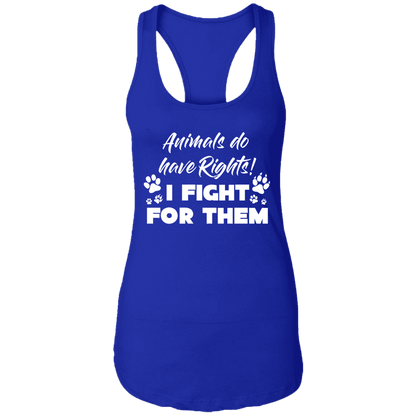 Animals Do Have Rights - Ladies Racer Back Tank.