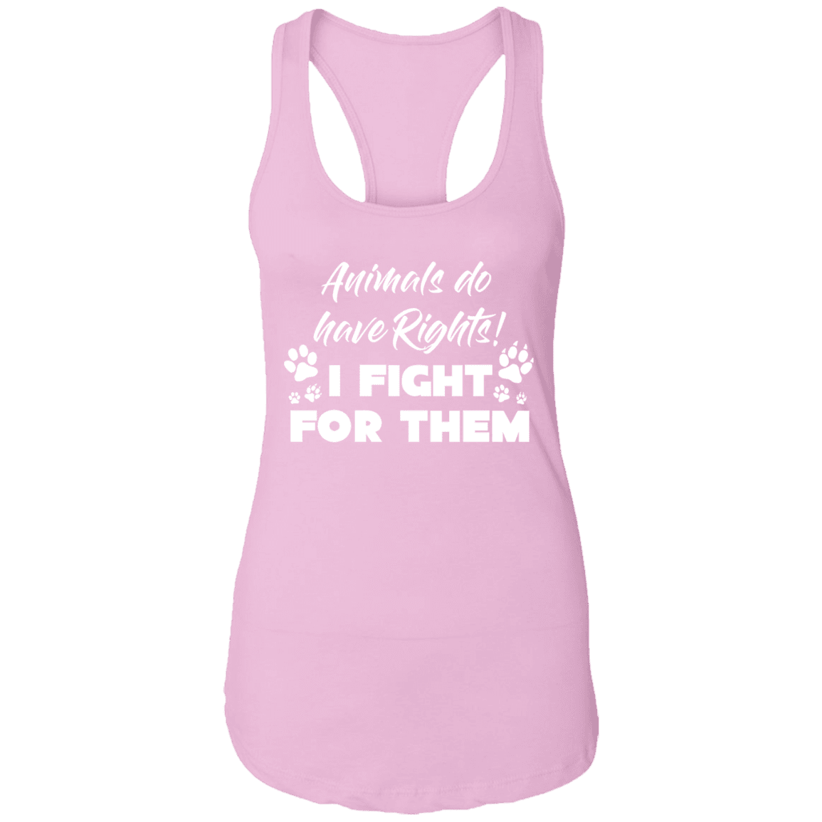 Animals Do Have Rights - Ladies Racer Back Tank.