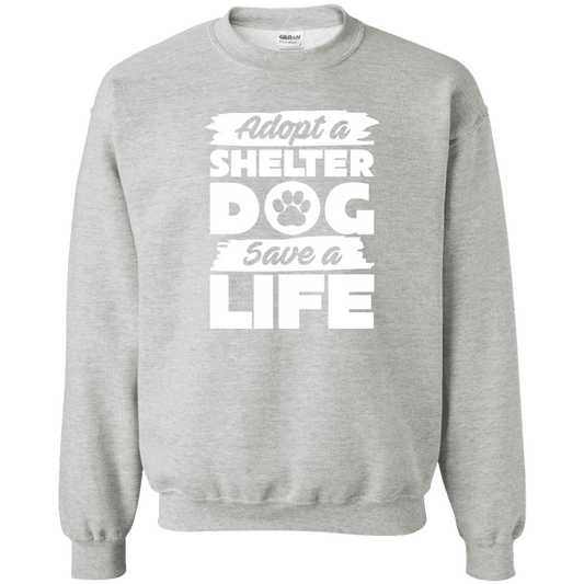 Adopt A Shelter Dog - Sweatshirt.