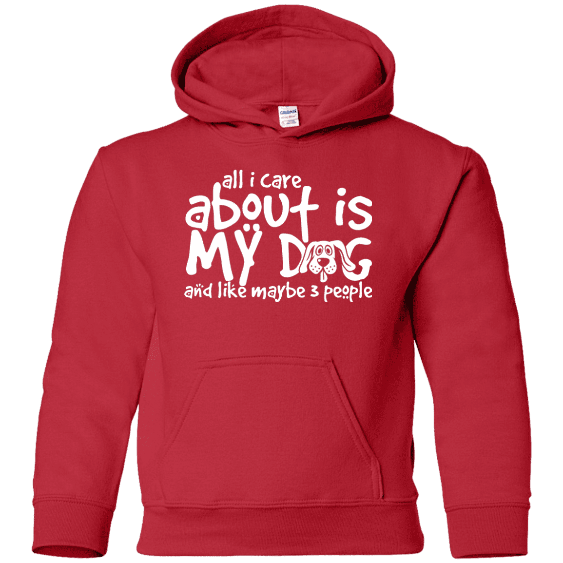 All I Care About Is My Dog - Youth Hoodie.