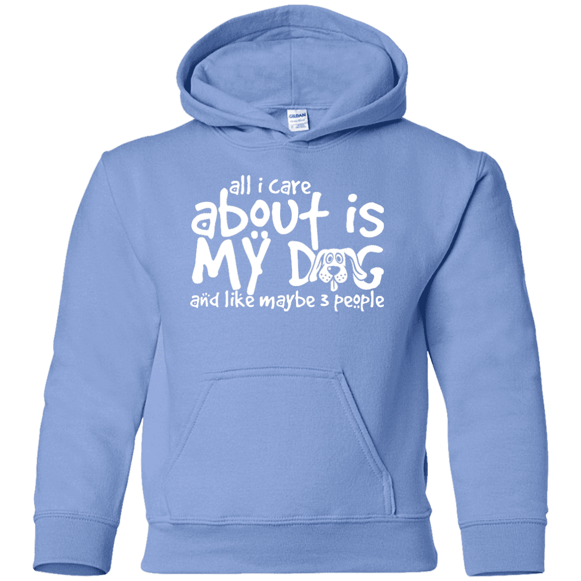 All I Care About Is My Dog - Youth Hoodie.